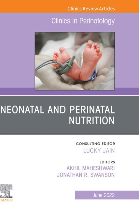 Cover image for book Neonatal and Perinatal Nutrition, An Issue of Clinics in Perinatology, E-Book