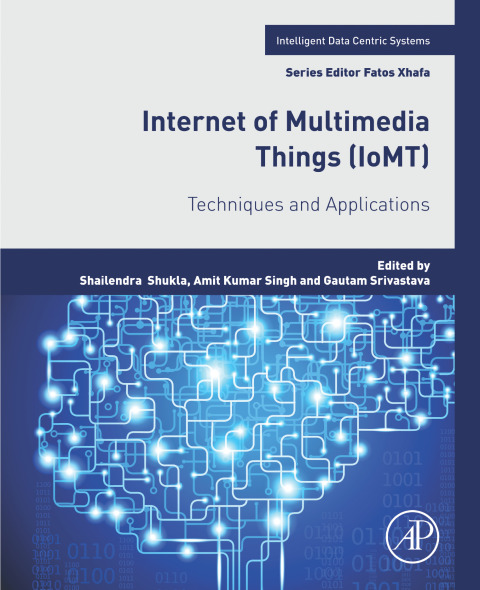 Cover image for book Internet of Multimedia Things (IoMT)