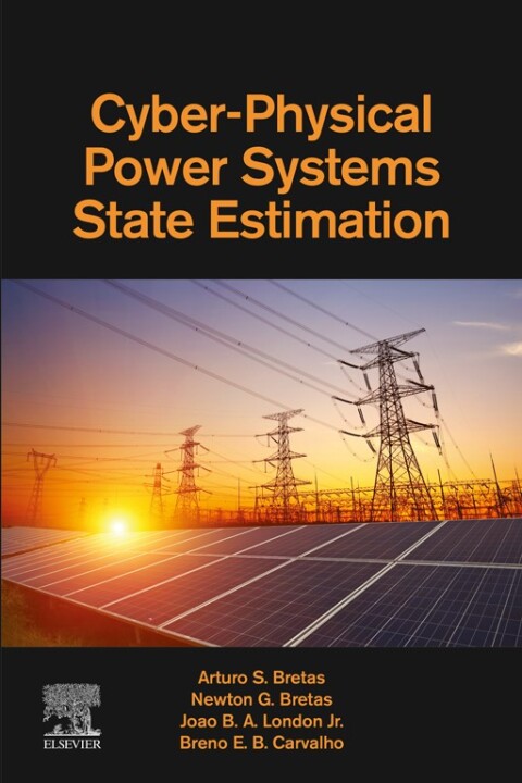 Cover image for book Cyber-Physical Power Systems State Estimation