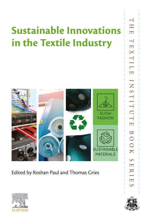 Sustainable Innovations in the Textile Industry 