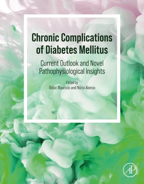 Cover image for book Chronic Complications of Diabetes Mellitus