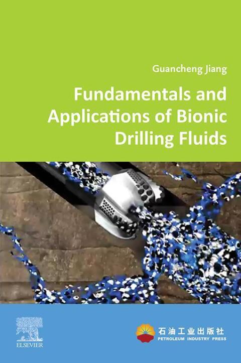 Cover image for book Fundamentals and Applications of Bionic Drilling Fluids