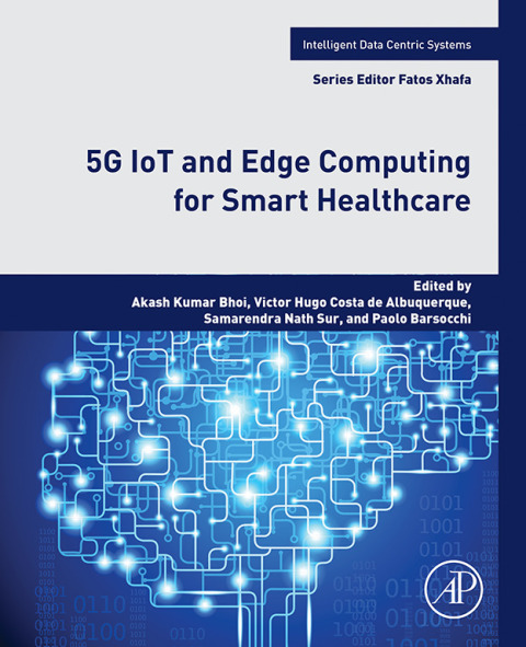 Cover image for book 5G IoT and Edge Computing for Smart Healthcare