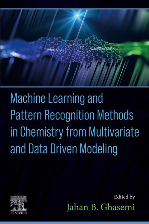 Cover image for book Machine Learning and Pattern Recognition Methods in Chemistry from Multivariate and Data Driven Modeling