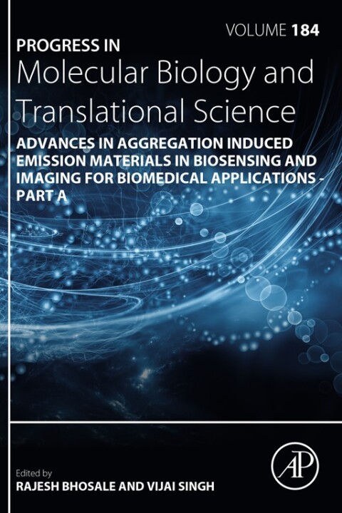 Cover image for book Advances in Aggregation Induced Emission Materials in Biosensing and Imaging for Biomedical Applications - Part A