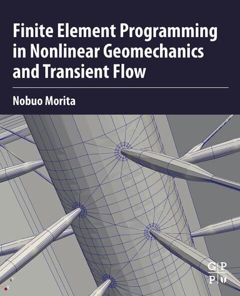 Cover image for book Finite Element Programming in Non-linear Geomechanics and Transient Flow
