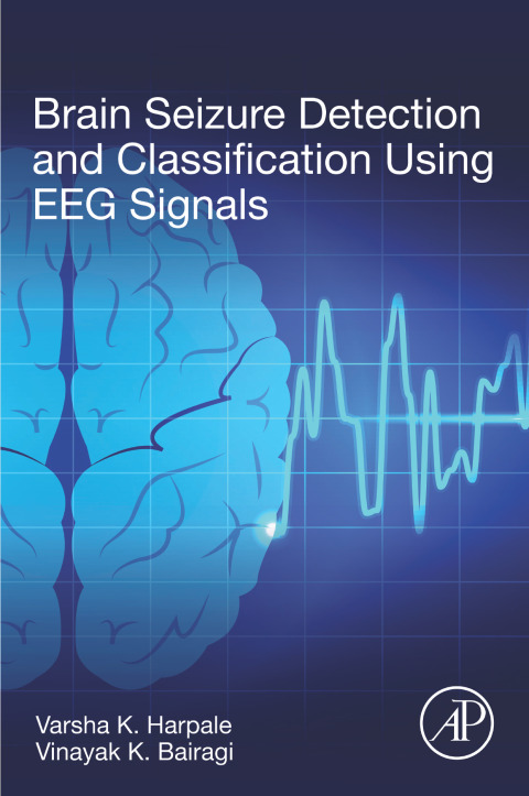 Cover image for book Brain Seizure Detection and Classification Using EEG Signals