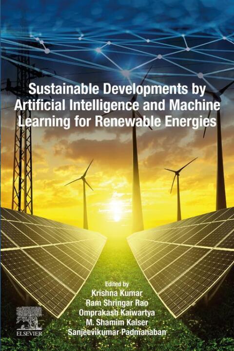 Cover image for book Sustainable Developments by Artificial Intelligence and Machine Learning for Renewable Energies