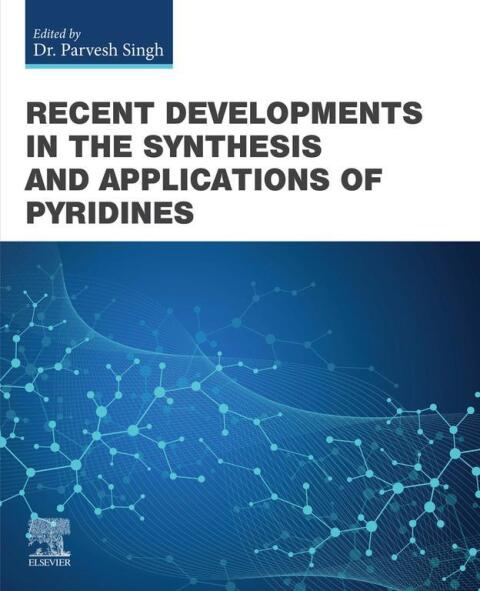 Cover image for book Recent Developments in the Synthesis and Applications of Pyridines