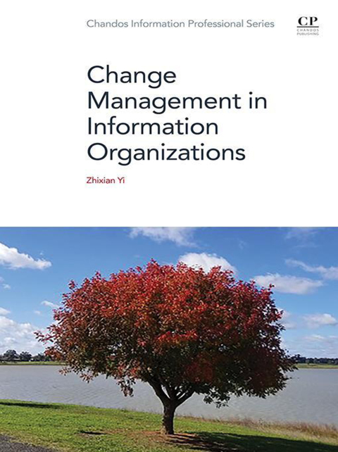 Cover image for book Change Management in Information Organizations