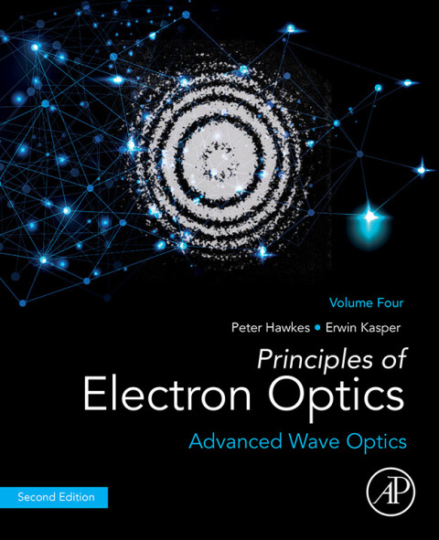 Principles of Electron Optics, Volume 4 
