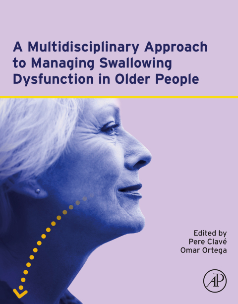 Cover image for book A Multidisciplinary Approach to Managing Swallowing Dysfunction in Older People