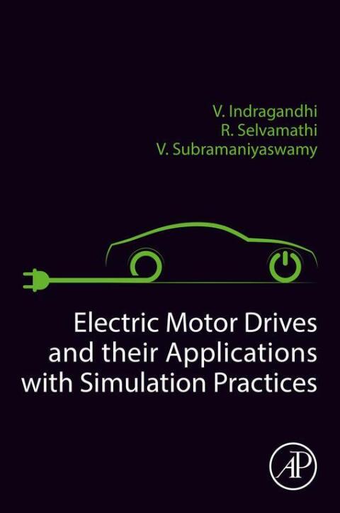 Cover image for book Electric Motor Drives and their Applications with Simulation Practices