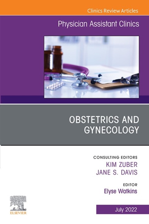Cover image for book Obstetrics and Gynecology, An Issue of Physician Assistant Clinics, E-Book