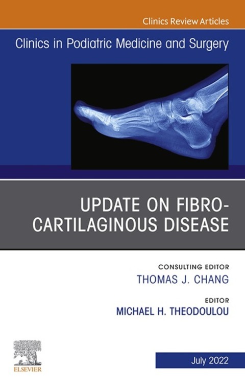 Cover image for book Update on Fibro-Cartilaginous Disease, An Issue of Clinics in Podiatric Medicine and Surgery, E-Book
