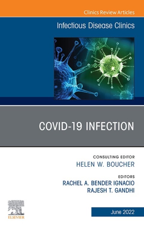 Cover image for book Covid 19 Infection, An Issue of Infectious Disease Clinics of North America