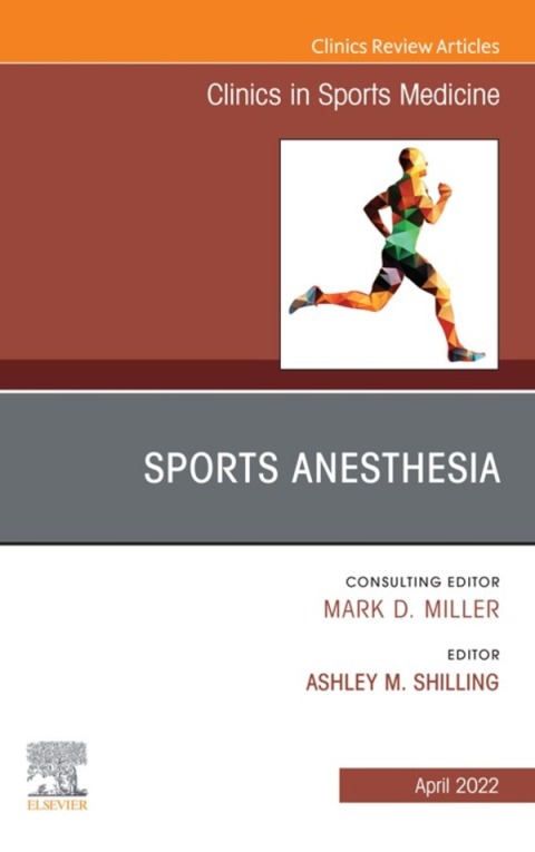 Cover image for book Sports Anesthesia, An Issue of Clinics in Sports Medicine