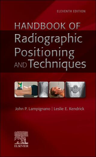 Bontrager's Handbook of Radiographic Positioning and Techniques