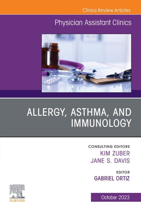 Cover image for book Allergy, Asthma, and Immunology, An Issue of Physician Assistant Clinics,