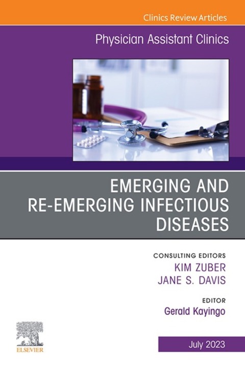 Cover image for book Emerging and Re-Emerging Infectious Diseases, An Issue of Physician Assistant Clinics