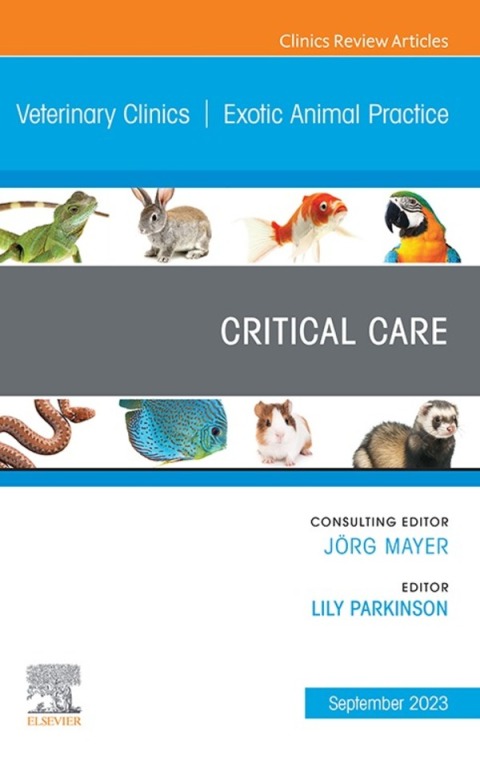 Cover image for book Critical Care, An Issue of Veterinary Clinics of North America: Exotic Animal Practice