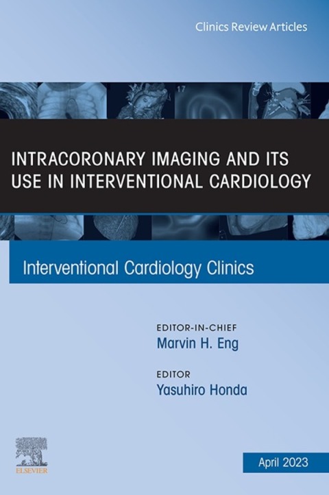 Cover image for book Intracoronary Imaging and its use in Interventional Cardiology, An Issue of Interventional Cardiology Clinics