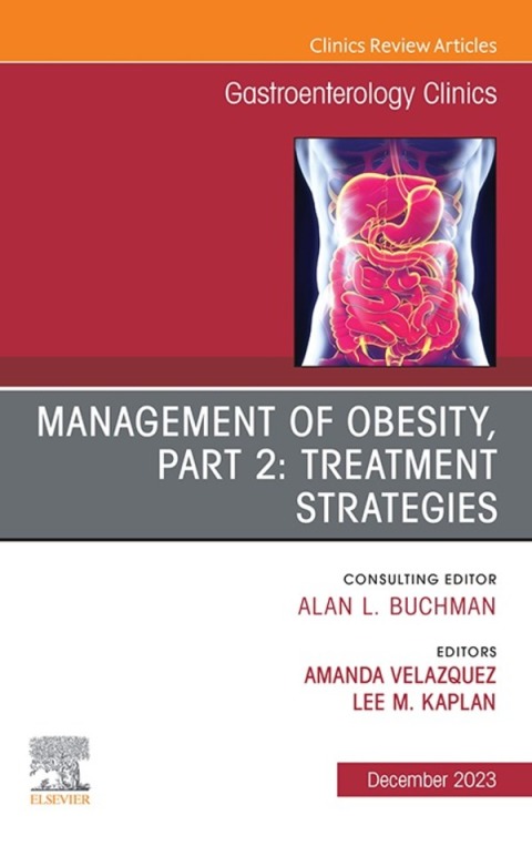Cover image for book Management of Obesity, Part 2: Treatment Strategies, An Issue of Gastroenterology Clinics of North America