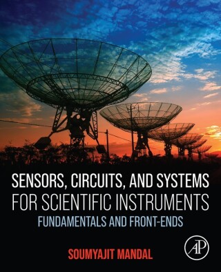 Sensors, Circuits, and Systems for Scientific Instruments