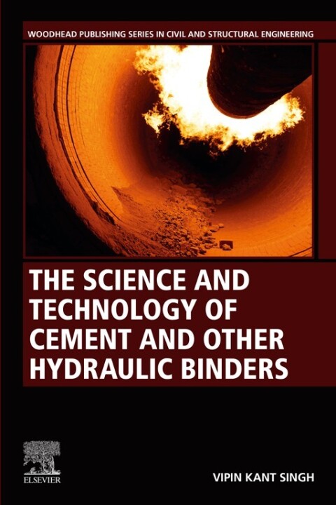 Cover image for book The Science and Technology of Cement and other Hydraulic Binders