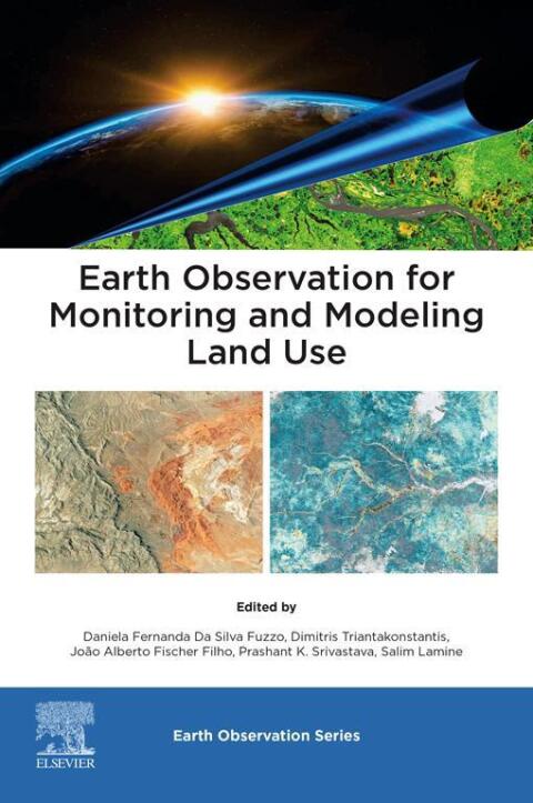Earth Observation for Monitoring and Modeling Land Use 