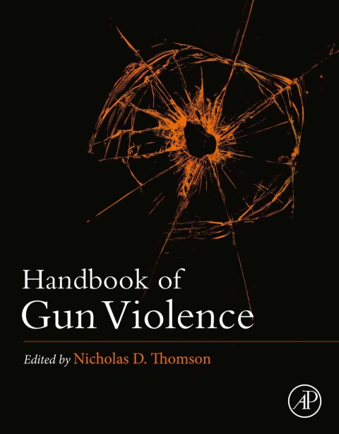 Cover image for book Handbook of Gun Violence