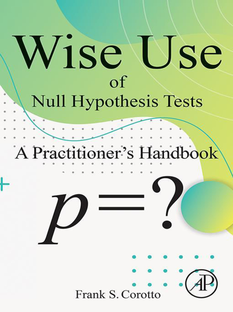 Cover image for book Wise Use of Null Hypothesis Tests