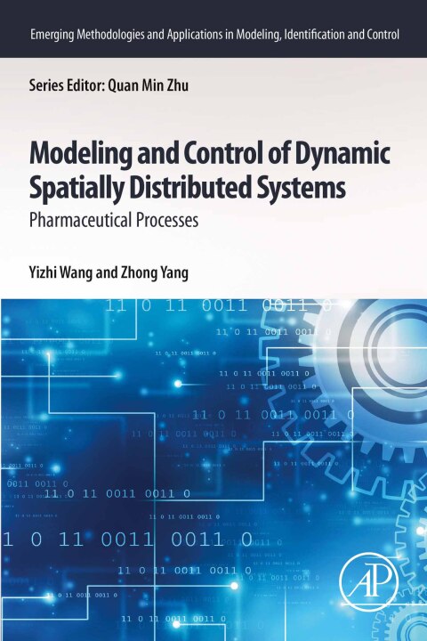 Modeling and Control of Dynamic Spatially Distributed Systems 