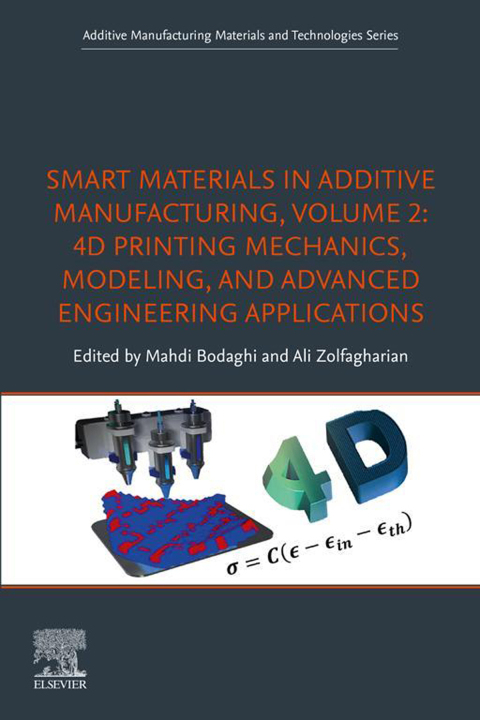 Cover image for book Smart Materials in Additive Manufacturing, volume 2: 4D Printing Mechanics, Modeling, and Advanced Engineering Applications