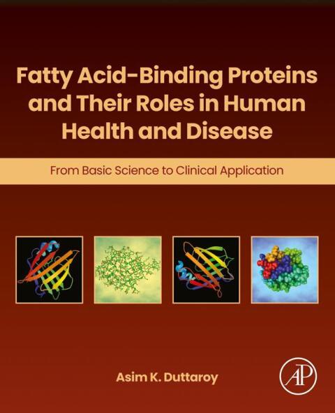 Cover image for book Fatty Acid-Binding Proteins and Their Roles in Human Health and Disease