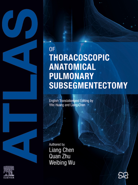 Cover image for book Atlas of Thoracoscopic Anatomical Pulmonary Subsegmentectomy