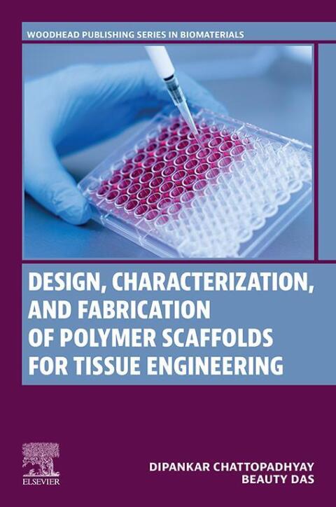 Cover image for book Design, Characterization and Fabrication of Polymer Scaffolds for Tissue Engineering
