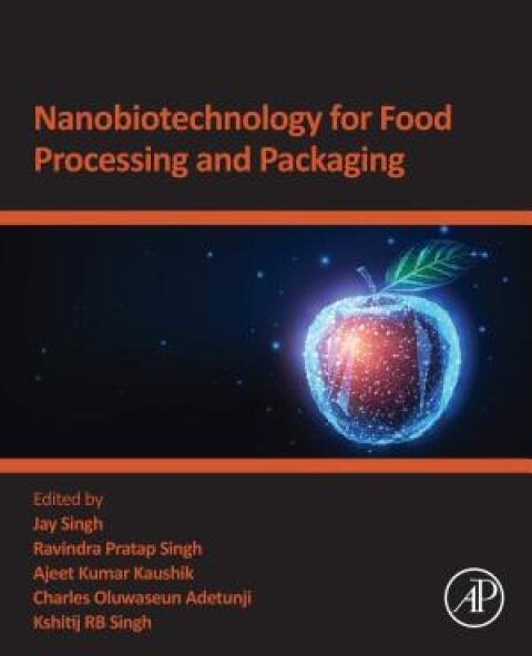 Nanobiotechnology for Food Processing and  Packaging 