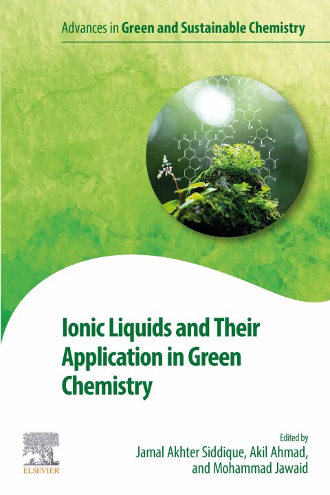 Cover image for book Ionic Liquids and Their Application in Green Chemistry