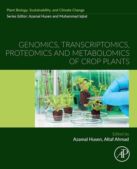 Cover image for book Genomics, Transcriptomics, Proteomics and Metabolomics of Crop Plants