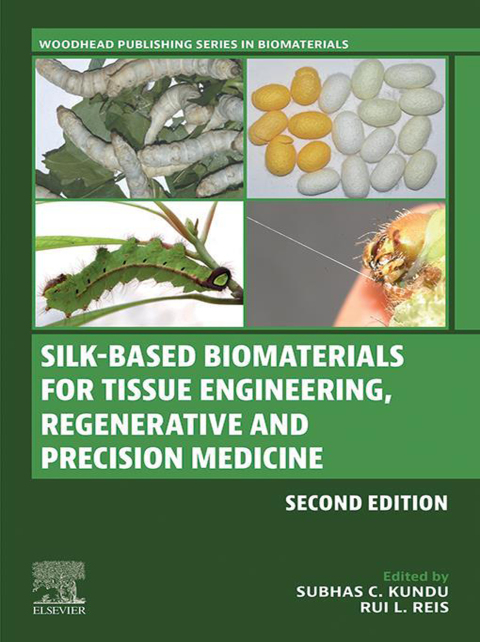 Cover image for book Silk-Based Biomaterials for Tissue Engineering, Regenerative and Precision Medicine