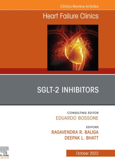 Cover image for book SGLT-2 Inhibitors, An Issue of Heart Failure Clinics