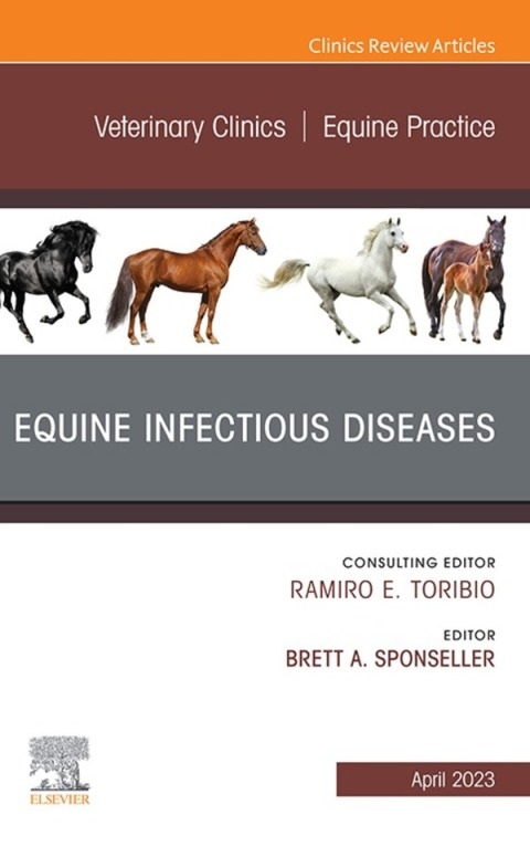 Cover image for book Equine Infectious Diseases, An Issue of Veterinary Clinics of North America: Equine Practice