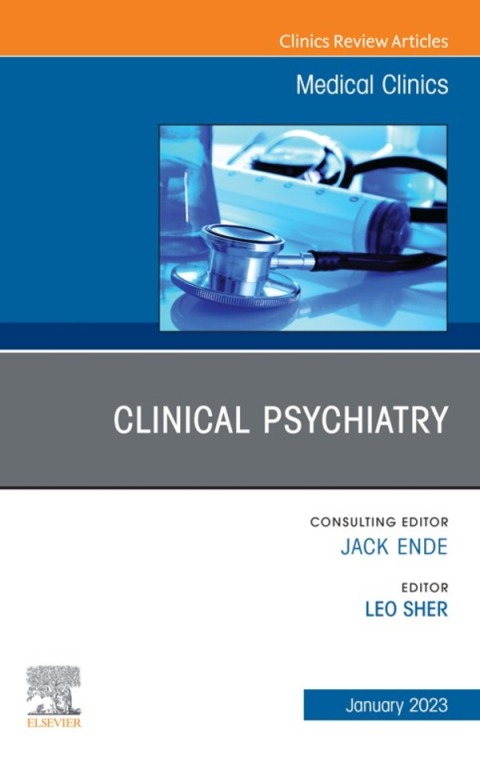 Cover image for book Clinical Psychiatry, An Issue of Medical Clinics of North America