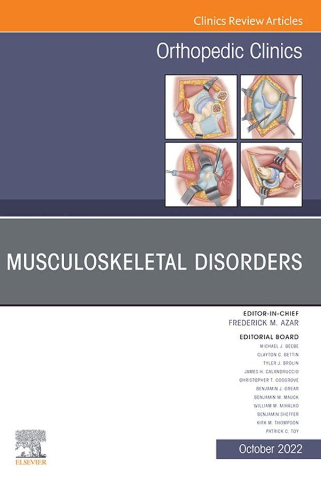 Musculoskeletal Disorders, An Issue of Orthopedic Clinics