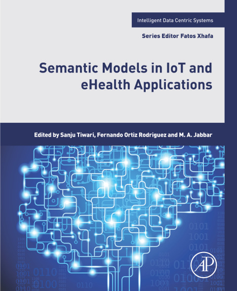 Semantic Models in IoT and eHealth Applications 
