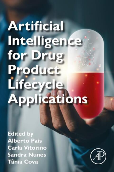 Cover image for book Artificial Intelligence for Drug Product Lifecycle Applications