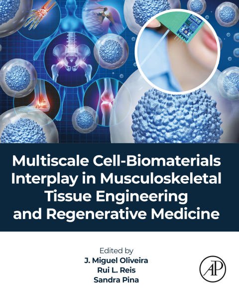 Cover image for book Multiscale Cell-Biomaterials Interplay in Musculoskeletal Tissue Engineering and Regenerative Medicine