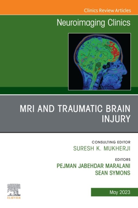 Cover image for book MRI and Traumatic Brain Injury, An Issue of Neuroimaging Clinics of North America