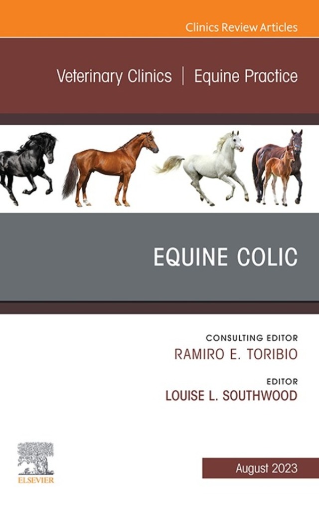 Equine Colic, An Issue of Veterinary Clinics of North America: Equine Practice